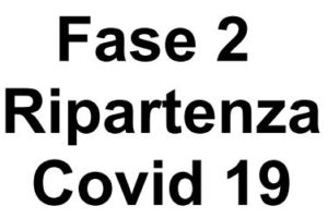 Fase 2 ripartenza covid19